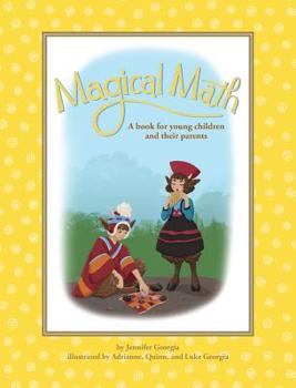 Magical Math: A book for young children and their parents