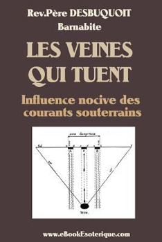 Paperback Les Veines qui Tuent: Ondes nocives souterraines [French] Book