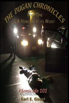 Paperback The Dugan Chronicles: "Homicide 101" Book