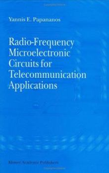 Hardcover Radio-Frequency Microelectronic Circuits for Telecommunication Applications Book
