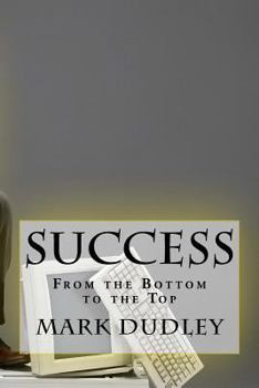 Paperback Success. From the bottom to the Top Book