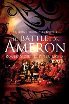 Paperback The Battle for Ameron (Ameron Chronicles) Book