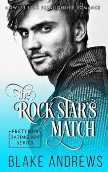 Paperback The Rock Star's Match: A Sweet Fake Relationship Romance Book