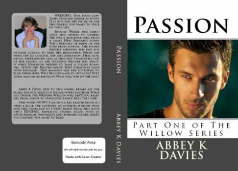 Passion: What Lies Under The Weeping Willow (Willow #1) - Book #1 of the Willow