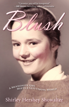 Paperback Blush: A Mennonite Girl Meets a Glittering World Book