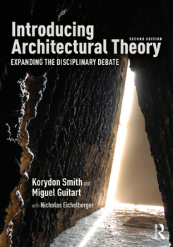 Paperback Introducing Architectural Theory: Expanding the Disciplinary Debate Book