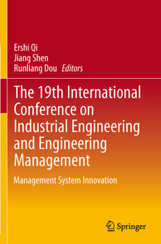 Paperback The 19th International Conference on Industrial Engineering and Engineering Management: Management System Innovation Book