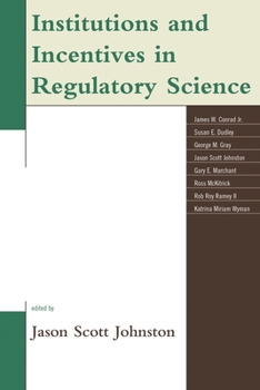 Paperback Institutions and Incentives in Regulatory Science Book
