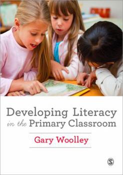 Paperback Developing Literacy in the Primary Classroom Book