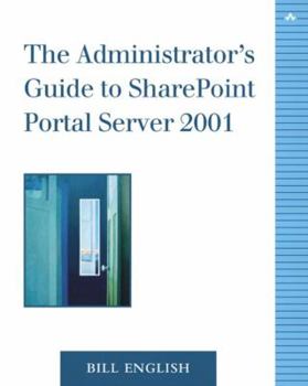 Paperback The Administrator's Guide to Sharepoint Portal Server 2001 Book