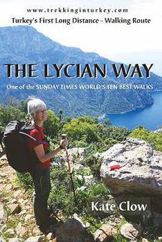 Paperback The Lycian Way: Turkey's First Long Distance Walking Route Book