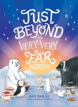 Paperback Just Beyond the Very, Very Far North Book