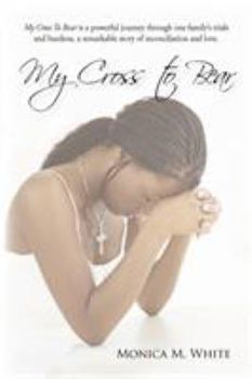 Paperback My Cross to Bear Book