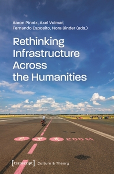 Paperback Rethinking Infrastructure Across the Humanities Book