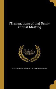 Hardcover [Transactions of The] Semi-Annual Meeting Book