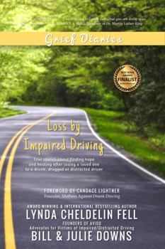 Paperback Grief Diaries: Loss by Impaired Driving Book