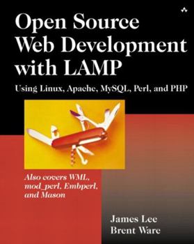 Paperback Open Source Development with Lamp: Using Linux, Apache, Mysql, Perl, and PHP Book