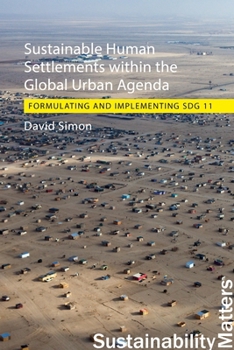 Paperback Sustainable Human Settlements Within the Global Urban Agenda: Formulating and Implementing Sdg 11 Book