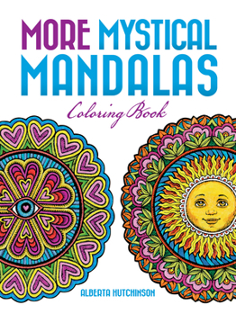 Paperback More Mystical Mandalas Coloring Book: By the Illustrator of the Original Mystical Mandala Coloring Book