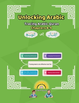 Paperback Unlocking Arabic Tracing Arabic Quran Chapters 8-9 (Left to Right Edition) Book