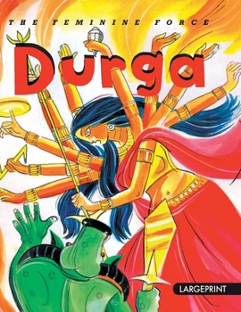 Hardcover The Feminine Force Durga: Large Print Book