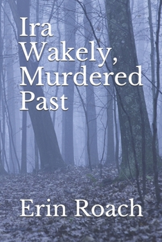 Paperback Ira Wakely, Murdered Past Book