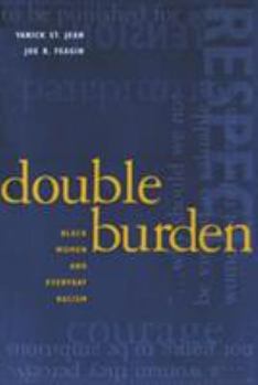 Paperback Double Burden: Black Women and Everyday Racism Book