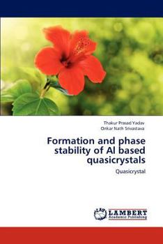 Paperback Formation and phase stability of Al based quasicrystals Book