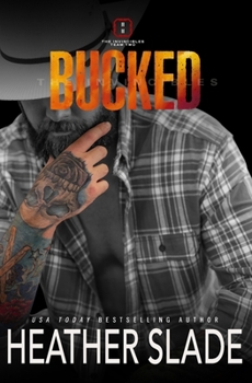 Bucked - Book #1 of the Invincibles Team Two