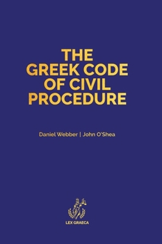 Hardcover The Greek Code of Civil Procedure: Presidential Decree 503/1985 Book