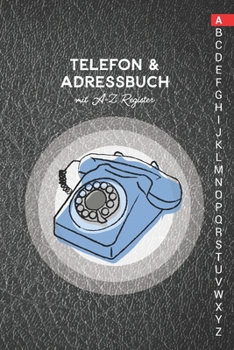 Paperback Telefon & Adressbuch mit A-Z Register: Telefonbuch zum eintragen [German] Book