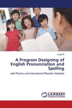 Paperback A Program Designing of English Pronunciation and Spelling Book