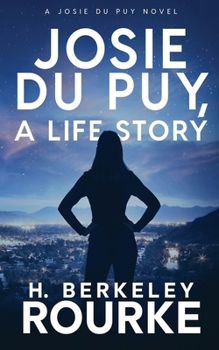 Paperback Josie DuPuy, A Life Story Book