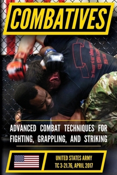 Paperback The Official US Army Combatives Handbook - Current, Full-Size Edition: Battle-Tested Hand-to-Hand Combat - the Modern Army Combatives Program (MACP) . Book