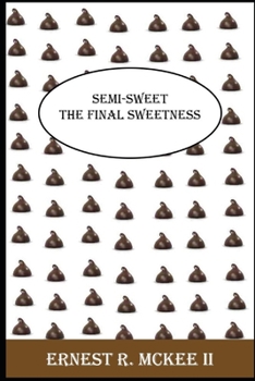 Paperback Semi-Sweet: The Final Sweetness Book