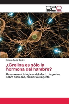 Paperback ¿Grelina es sólo la hormona del hambre? [Spanish] Book