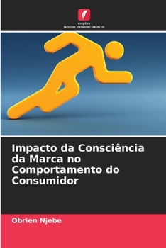 Paperback Impacto da Consciência da Marca no Comportamento do Consumidor [Portuguese] Book