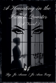 A Haunting in the French Quarter (A Novel)