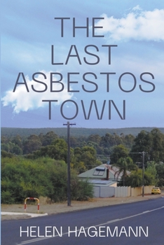 Paperback The Last Asbestos Town Book