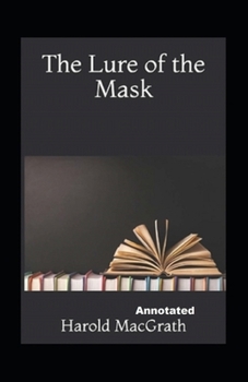 Paperback The Lure of the Mask Annotated Book