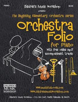 Paperback Orchestra Folio for Piano: A collection of elementary orchestra arrangements with free online mp3 accompaniment tracks Book