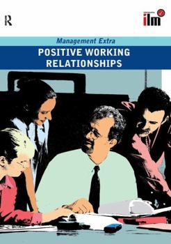 Paperback Positive Working Relationships Revised Edition Book