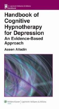 Paperback Handbook of Cognitive Hypnotherapy for Depression: An Evidence-Based Approach Book