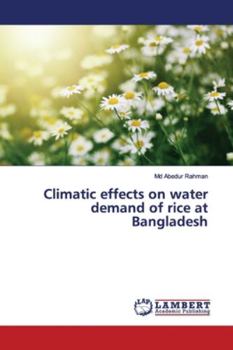 Paperback Climatic effects on water demand of rice at Bangladesh Book