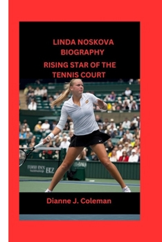 Paperback Linda Noskova: Rising Star of the Tennis Court Book