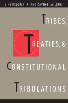 Paperback Tribes, Treaties, and Constitutional Tribulations Book