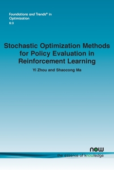 Paperback Stochastic Optimization Methods for Policy Evaluation in Reinforcement Learning Book