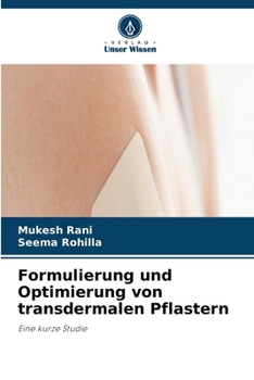 Paperback Formulierung und Optimierung von transdermalen Pflastern [German] Book