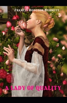Paperback A Lady of Quality Illustrated Book
