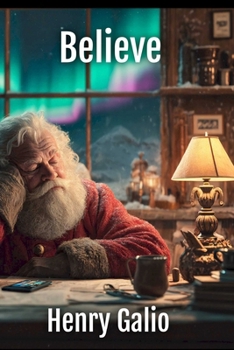 Paperback Believe: Sometimes showing up is the real Christmas magic Book